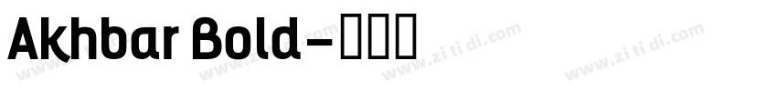 Akhbar Bold字体转换